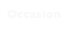 Occasion